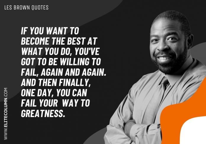 45 Les Brown Quotes That Will Motivate You (2023) | EliteColumn