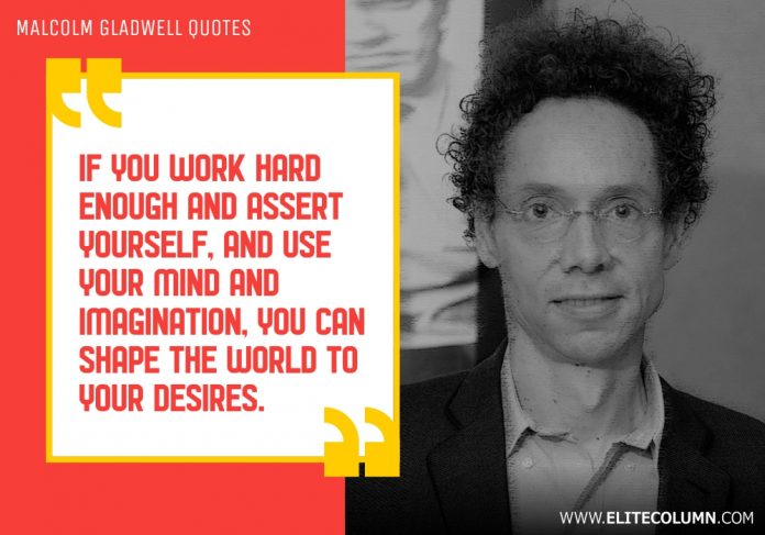 Malcolm Gladwell Quotes (6)
