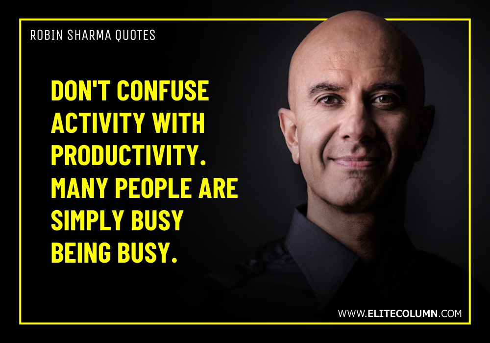 12 Robin Sharma Quotes That Will Motivate You (2020) | EliteColumn