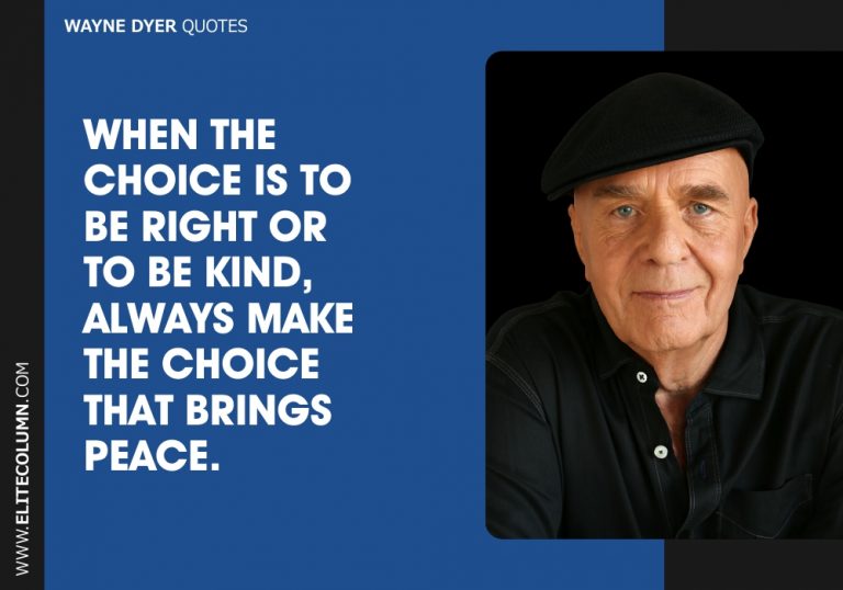 60 Wayne Dyer Quotes That Will Motivate You