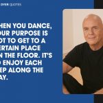 Wayne Dyer Quotes 8