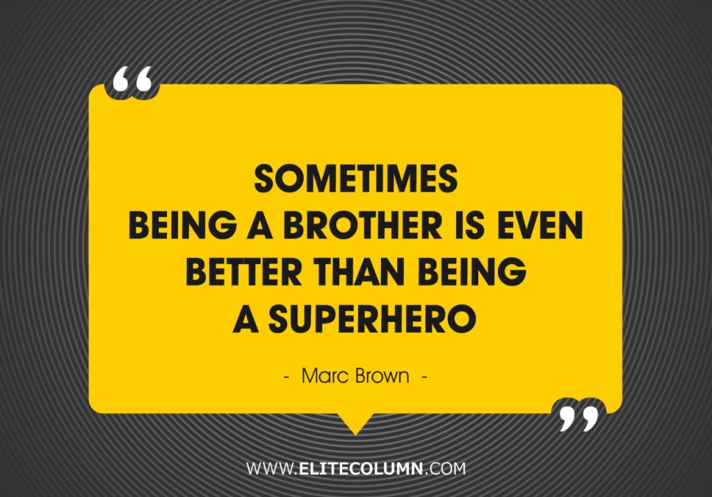 Brother Quotes (1)