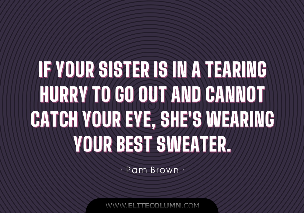 Sister Quotes (6)