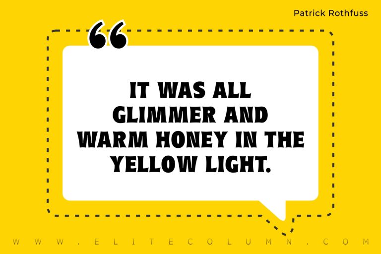 50 Yellow Quotes That Will Make Your Life Vibrant
