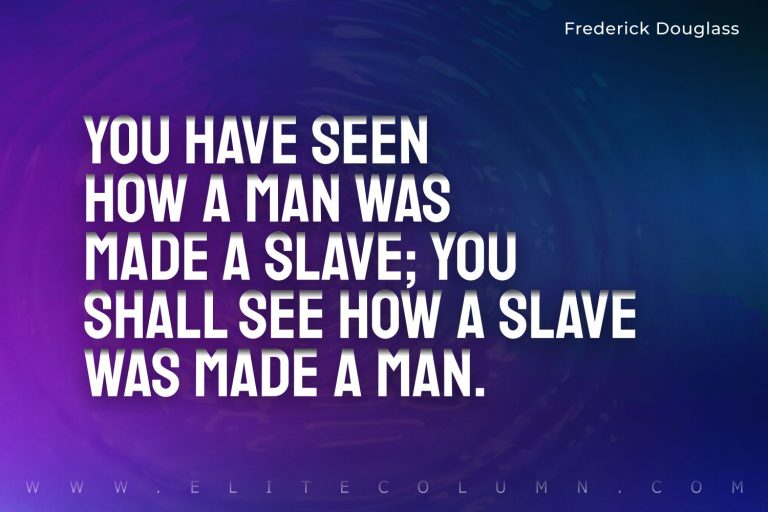 50 Frederick Douglass Quotes That Will Motivate You