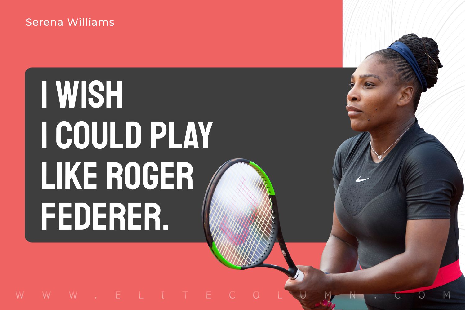 Serena Williams quote: I decided I can't pay a person to rewind time