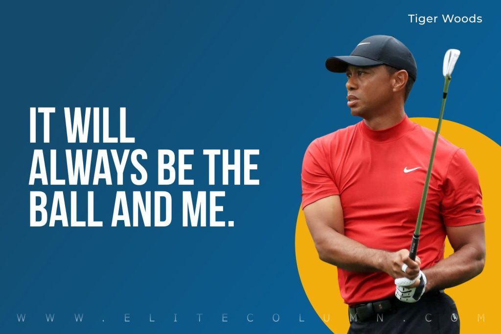 Tiger Woods Quotes (7)
