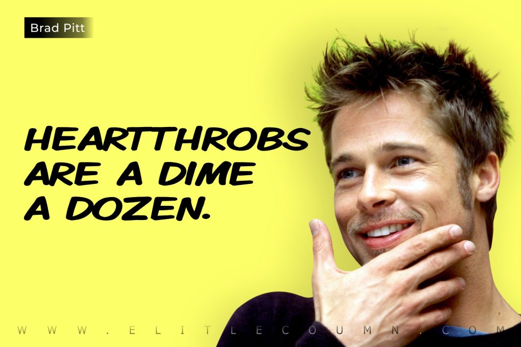Brad Pitt Quotes (2)