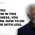 Morgan Freeman Quotes 3