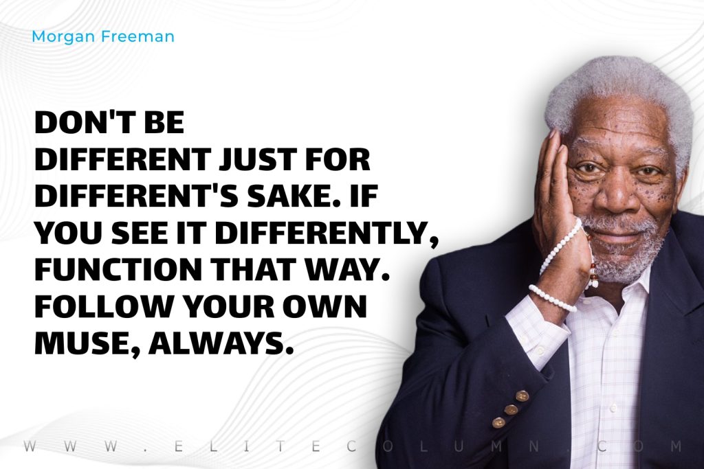 Morgan Freeman Quotes (8)