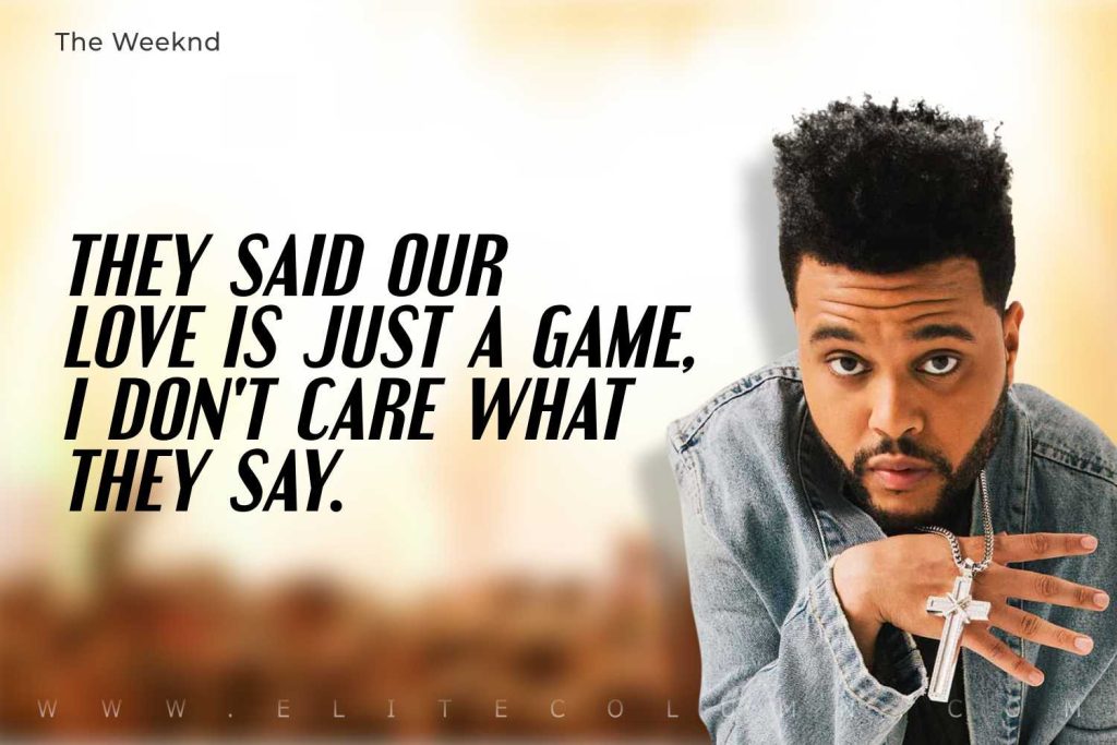 The Weeknd Quotes (6)
