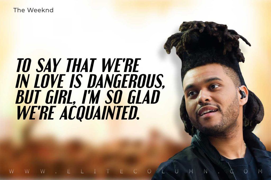 The Weeknd Quotes (7)