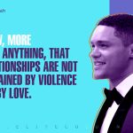 Trevor Noah Quotes 5