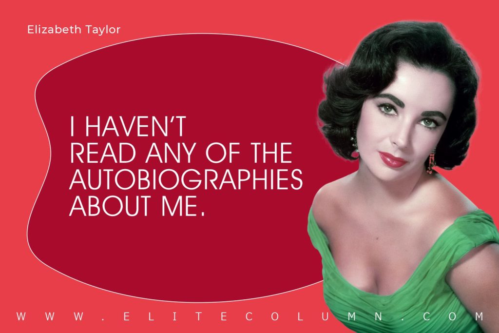 Elizabeth Taylor Quotes (8)