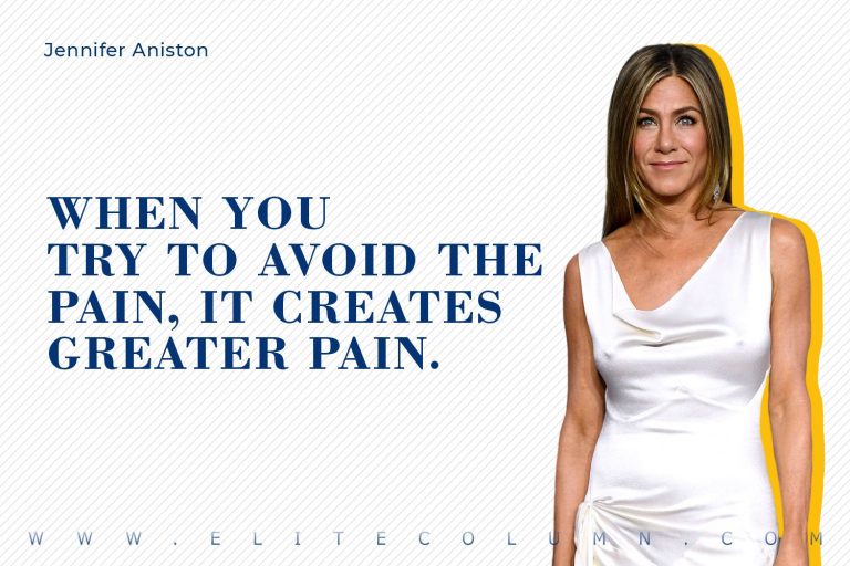 25 Jennifer Aniston Quotes That Will Inspire You