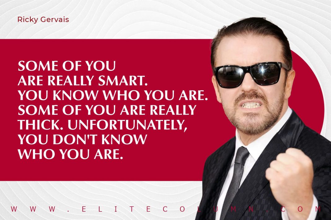 40 Ricky Gervais Quotes That Will Motivate You (2023) | EliteColumn