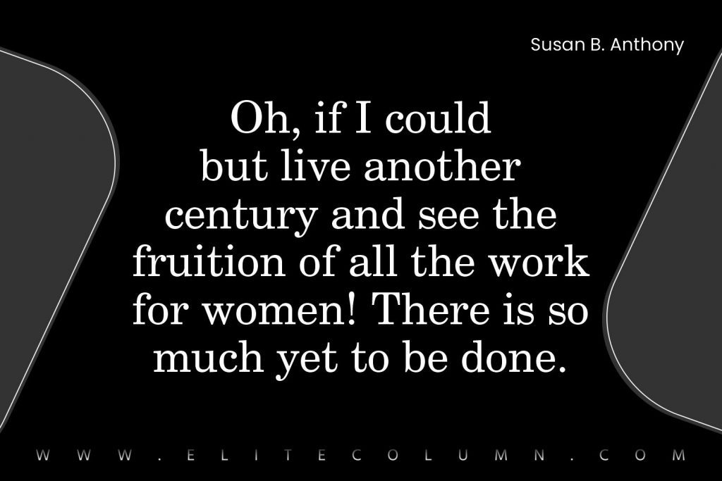 Susan B.Anthony Quotes (5)